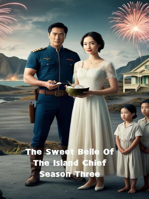 cover image of The Sweet Belle of the Island Chief Season Three